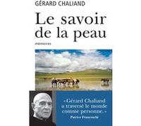 Le savoir de la peau Gérard Chaliand (Auteur)
