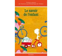 Le savoir de l'enfant. Travaux de l´institut psychanalytique de l´enfant - Daniel Roy - Navarin - broché - Essai