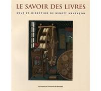 Le savoir des livres - Collectif - Presses Universite De Montreal - broché - Etude