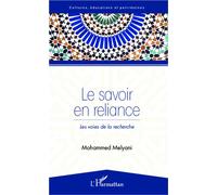 Le savoir en reliance Les voies de la recherche - Mohammed Melyani - L'harmattan - broché - Etude
