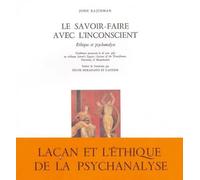 Le Savoir-faire avec l'inconscient - éthique et psychanalyse - John Rajchman - William Blake - Livre