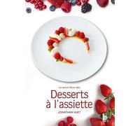 Le Savoir-Faire des Desserts à l'Assiette