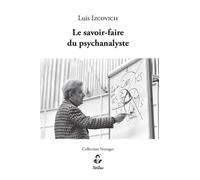 Le savoir-faire du psychanalyste - Luis Izcovich - Stilus - broché - Essai