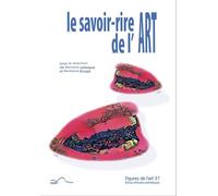 Le Savoir-Rire De L'art