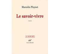 Marcelin Pleynet – Le savoir-vivre – Gallimard – Broché