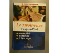 Le Savoir-vivre d'aujourd'hui