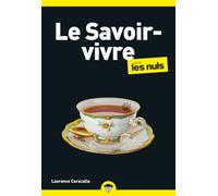 Laurence Caracalla – Le Savoir-vivre pour les Nuls – Poche