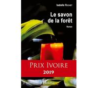 Le savon de la forêt: Roman