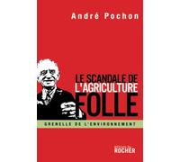 Le Scandale de l'agriculture folle