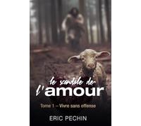 LE SCANDALE DE L'AMOUR: TOME 1 - VIVRE SANS OFFENSES