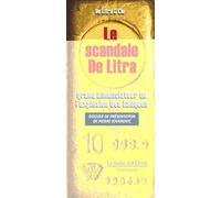 Le scandale de Litra: Grand annonciateur de l'explosion des banques