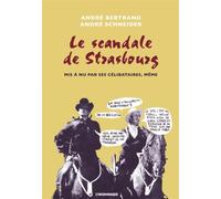 Le scandale de Strasbourg mis a nu par ses célibataires, même