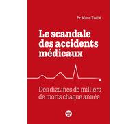 Le scandale des accidents médicaux - Des dizaines de milliers de morts chaque année - Marc Tadié - Le Cherche-Midi - broché - Essai