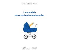 Le scandale des assistantes maternelles – L'Harmattan
