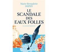 Le Scandale des eaux folles, Tome 1 Marie-Bernadette Dupuy (Auteur)