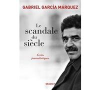 Le scandale du siècle: Ecrits journalistiques