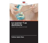 Le scanner T en dentisterie