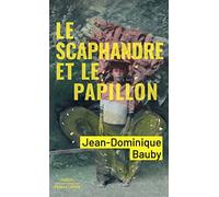 Jean-Dominique Bauby – Le Scaphandre et le Papillon – Éditions Robert Laffont