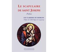 Le scapulaire de saint Joseph - Les Clarisses de Morgon - Via Romana - broché - Essai
