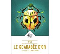 Le Scarabée D'or Suivi De La Lettre Volée