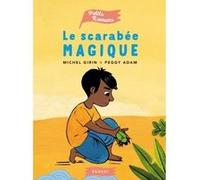 Le scarabée magique Michel Girin (Auteur)