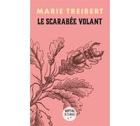 Le scarabée volant - Marie Treibert - Lattes - broché - Essai