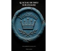 Le sceau de Dieu sur l'église: l'empreinte de Jésus sur ma vie !