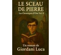 Le sceau de pierre: les chroniques d'Oise Vol. II