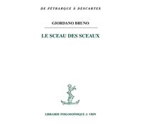 Le sceau des sceaux - Giordano Bruno - Vrin - broché - Etude