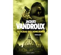 Le Sceau des sorcières – Éditions Robert Laffont