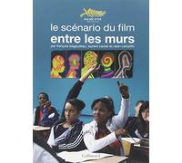 Le scénario du film «Entre les murs»