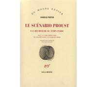 Le Scénario Proust À la recherche du temps perdu - Harold Pinter - Gallimard - broché - Théâtre