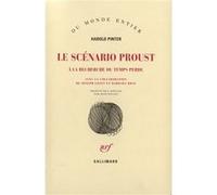 Harold Pinter, trad. Jean Pavans – Le Scénario Proust : À la recherche du temps perdu – Gallimard