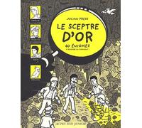 Le sceptre d'or: 60 Enigmes à résoudre en s'amusant