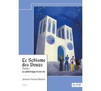 Le Schisme des Douze - Tome I