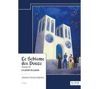 Le Schisme des Douze - Tome III