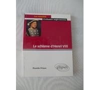 Le schisme d'Henri VIII