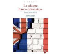 Le schisme franco-britannique: De Suez au veto de 1963