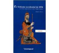 LE SCHISME OCCIDENTAL DE 1054 Robert G. HEATH (Auteur)