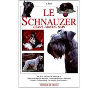 Le Schnauzer Geant, Moyen, Nain