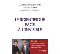 Le scientifique face à l'invisible - Laurent Jacques Costa - Tredaniel La Maisnie - broché - Essai