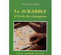 Le scrabble À l'école des champions - C.M. Laurent - Bornemann - broché - Livre