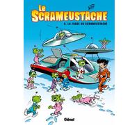 Le Scrameustache - Tome 06: La fugue du Scrameustache