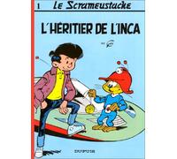 Le Scrameustache, tome 1 : L'Héritier de l'Inca