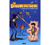 Le Scrameustache - Tome 02 Le magicien de la grande ourse - Gos - Glénat - cartonné - Bande dessinée jeunesse