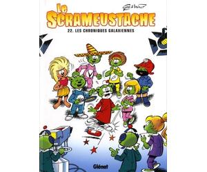 Le Scrameustache - Tome 22: les chroniques galaxiennes