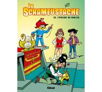 Le Scrameustache Tome 30 - L'épreuve Du Sablier