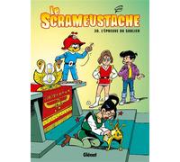 Gos – Le Scrameustache Tome 30 : L'épreuve du sablier – Cartonné – Glénat