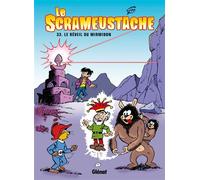 Gos – Le Scrameustache Tome 33 : Le réveil du Mirmidon – Cartonné – Glénat