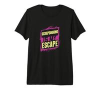 Le Scrapbooking est Mon Art d'évasion T-Shirt Haut de Gamme